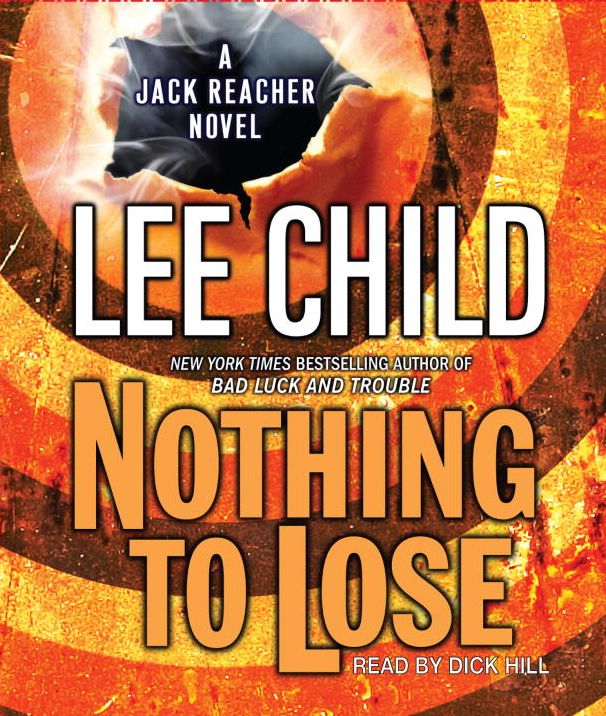 Nothing to Lose (Jack Reacher Series #12)