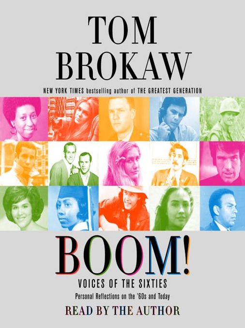 Boom!: Voices of the Sixties Personal Reflections on the '60s and Today