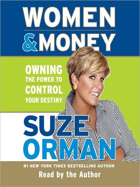 Women and Money: Owning the Power to Control Your Destiny