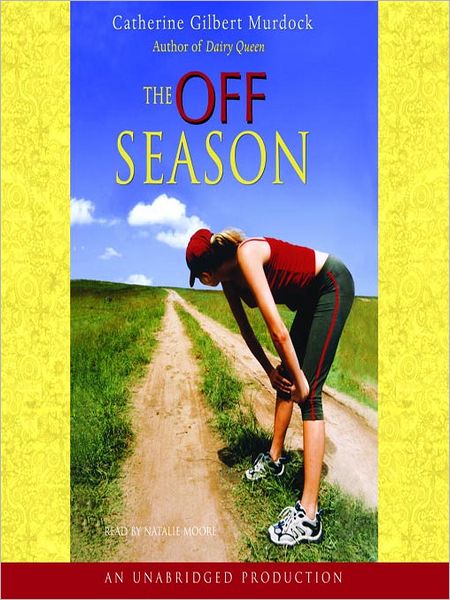 The Off Season: Dairy Queen Series, Book 2