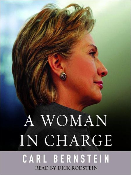 A Woman in Charge: The Life of Hillary Rodham Clinton