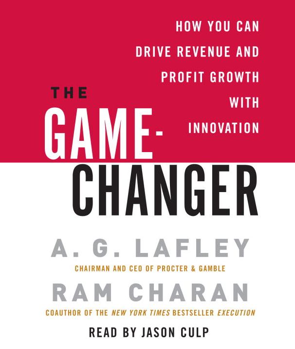 The Game-Changer: How You Can Drive Revenue and Profit Growth with Innovation