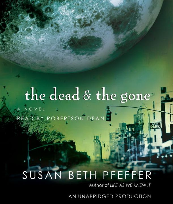 The Dead and the Gone (Life As We Knew It #2)