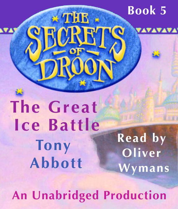 The Great Ice Battle (Secrets of Droon Series #5)