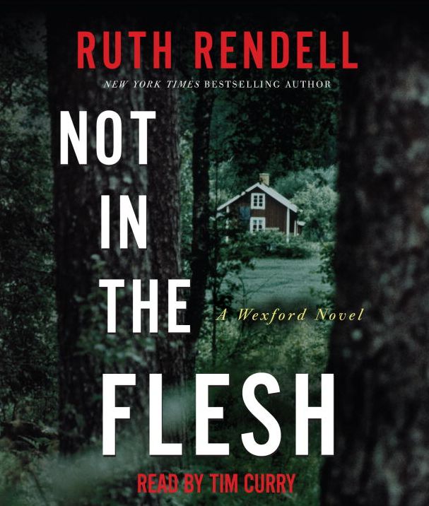 Not in the Flesh (Chief Inspector Wexford Series #21)