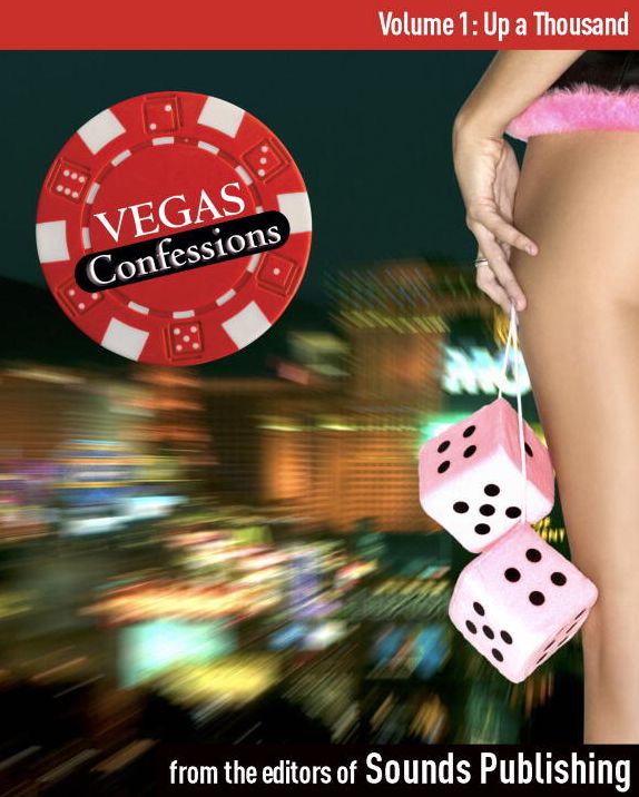 Up a Thousand: From Vegas Confessions Series, Volume 1
