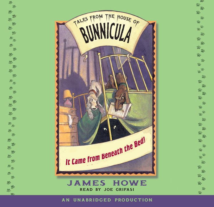 It Came from Beneath the Bed! (Tales from the House of Bunnicula Series #1)