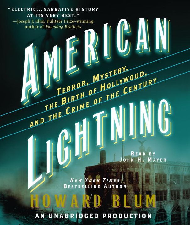 American Lightning: Terror, Mystery, the Birth of Hollywood, and the Crime of the Century