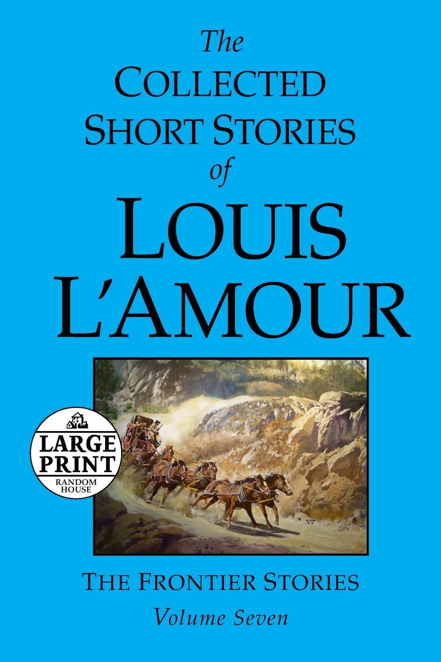The Collected Short Stories of Louis L'Amour, Volume 7