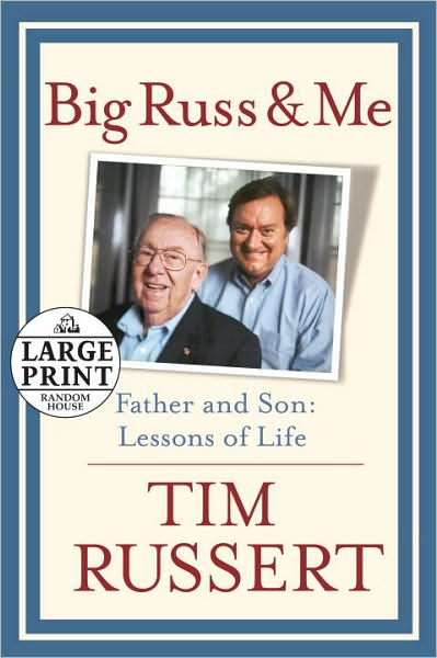Big Russ and Me: Father and Son: Lessons of Life