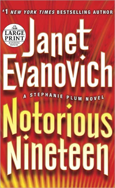 Notorious Nineteen (Stephanie Plum Series #19)