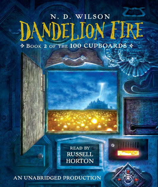 Dandelion Fire (100 Cupboards Series #2)