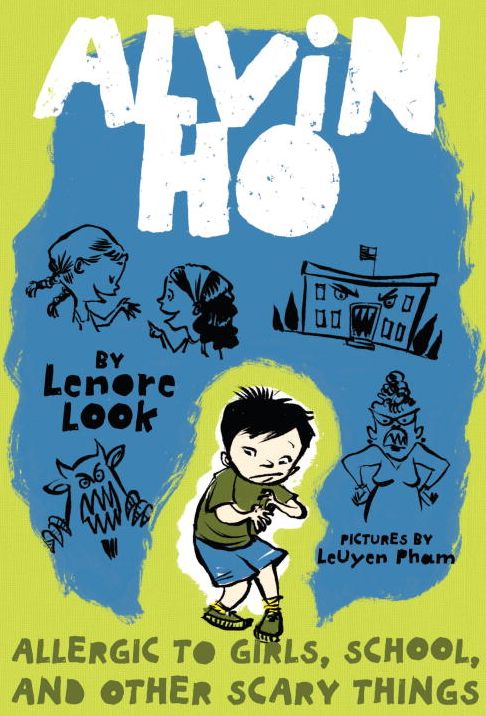 Allergic to Girls, School, and Other Scary Things (Alvin Ho Series #1)