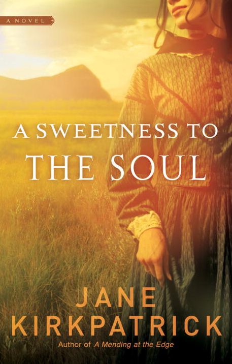 A Sweetness to the Soul: Dreamcatcher Series, Book 1
