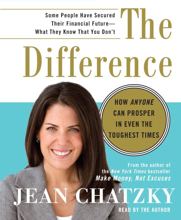 The Difference: How Anyone Can Prosper in Even The Toughest Times