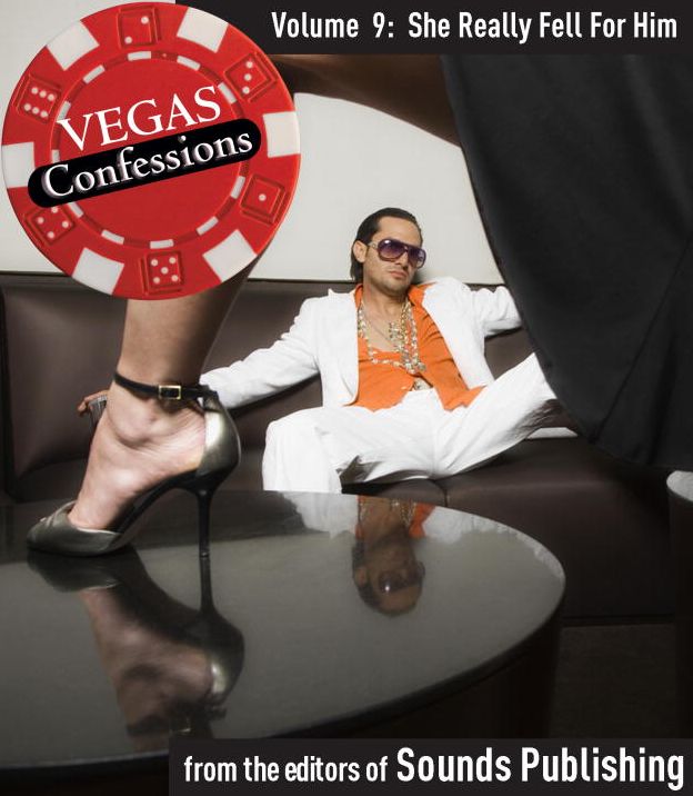 She Really Fell for Him: From Vegas Confessions Series, Volume 9