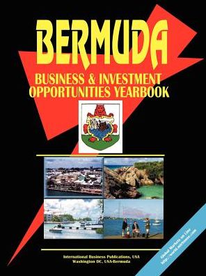 Bermuda Business And Investment Opportunities Yearbook