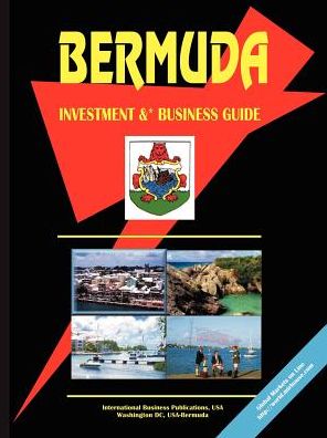 Bermuda Investment And Business Guide