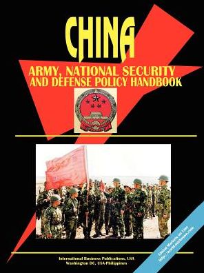 China Army, National Security And Defense Policy Handbook