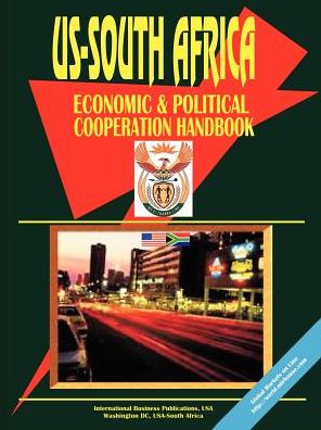 Us - South Africa Economic And Political Cooperation Handbook