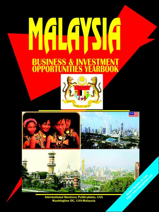 Malaysia Business And Investment Opportunities Yearbook