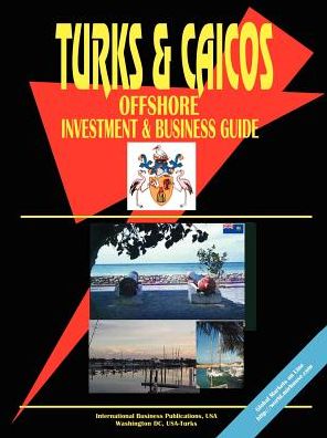 Turks & Caicos Offshore Investment & Business Guide