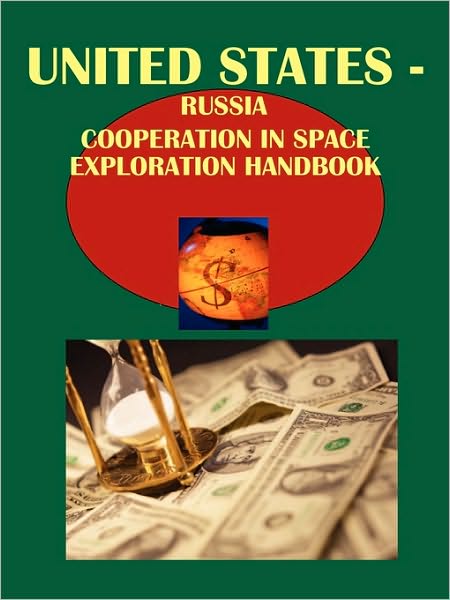Us-Russia Cooperation In Space Exploration Handbook