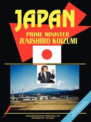 Japan Prime Minister Junichiro Koizumi Handbook 2003