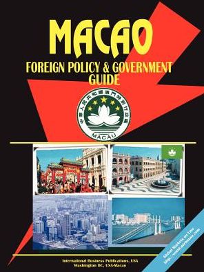 Macao Foreign Policy And Government Guide
