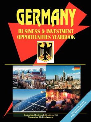 Germany Business And Investment Opportunities Yearbook