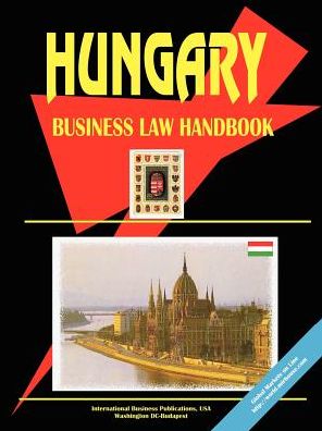 Hungary Business Law Handbook