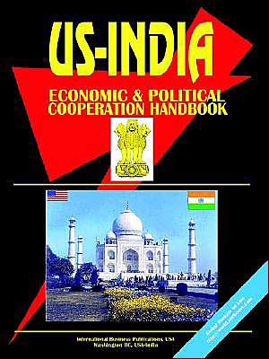 Us - India Economic And Political Cooperation Handbook