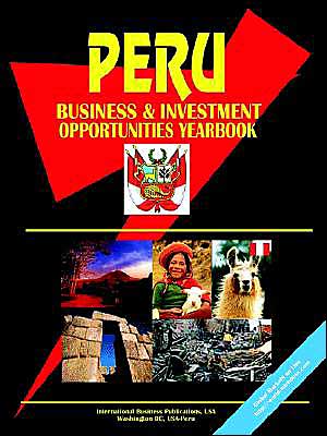 Peru Business And Investment Opportunities Yearbook