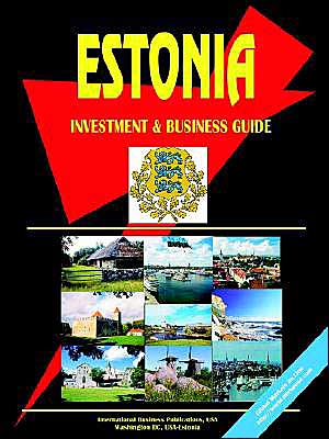 Estonia Investment And Business Guide