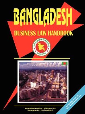 Bangladesh Business Law Handbook