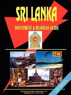 Sri Lanka Investment And Business Guide