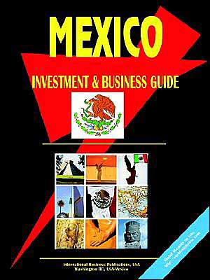 Mexico Investment And Business Guide