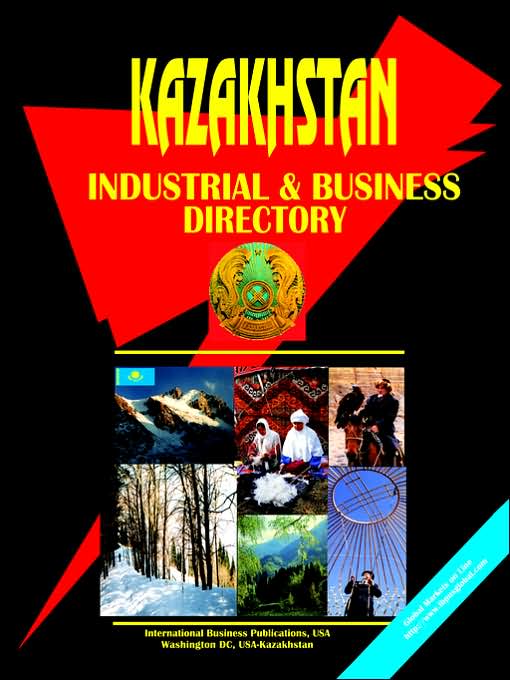 Kazakhstan Industrial And Business Directory