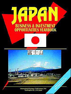 Japan Business And Investment Opportunities Yearbook