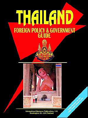 Thailand Foreign Policy And Government Guide