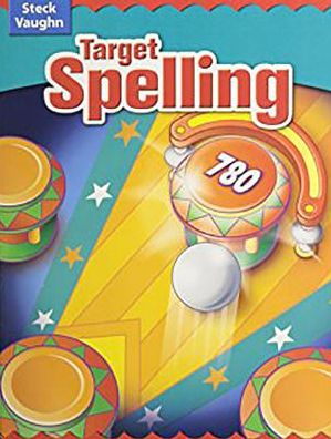 Steck-Vaughn Target Spelling: Teacher's Guide Target Spelling 78 2004