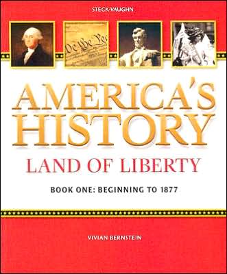 America's History: Land of Liberty: Beginning to 1877