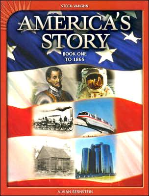 Steck-Vaughn America's Story: Book 1 - to 1865