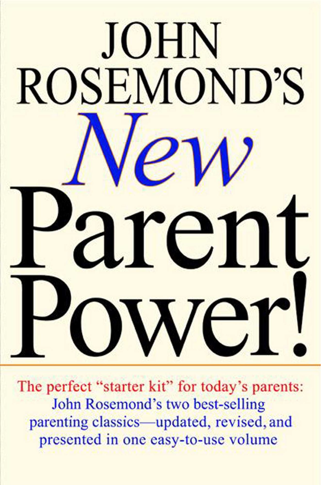 John Rosemond's New Parent Power!