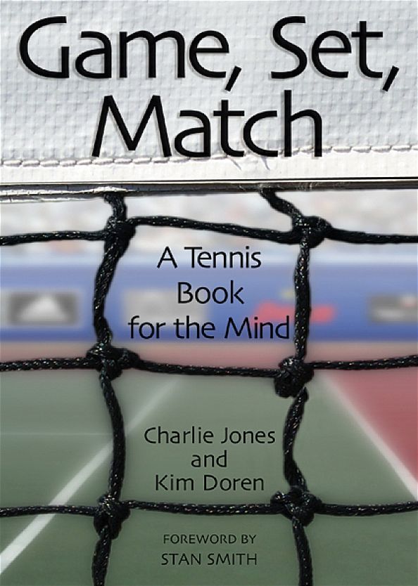 Game, Set, Match: A Tennis Book for the Mind