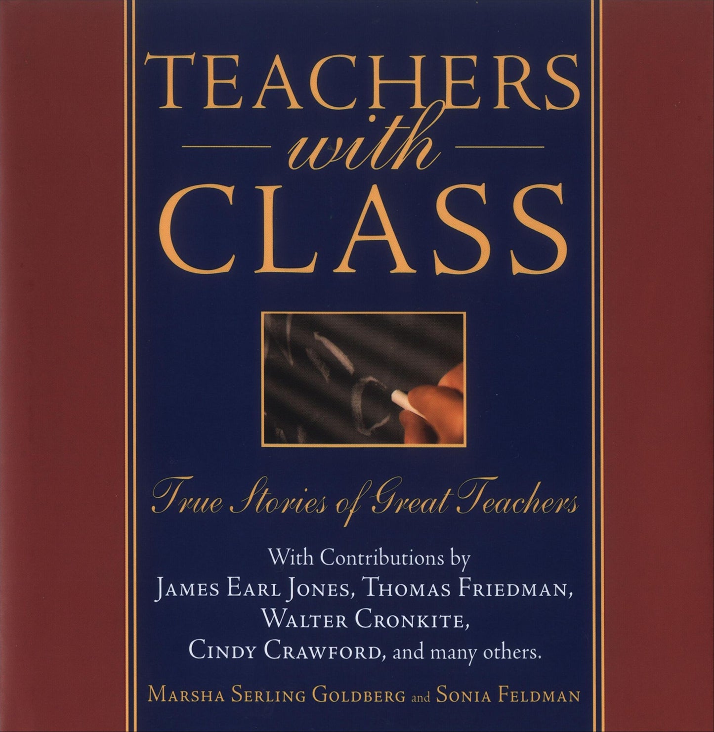 Teachers with Class: True Stories of Great Teachers