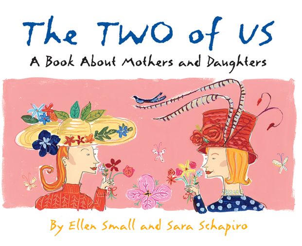 The Two of Us: A Book About Mothers and Daughters