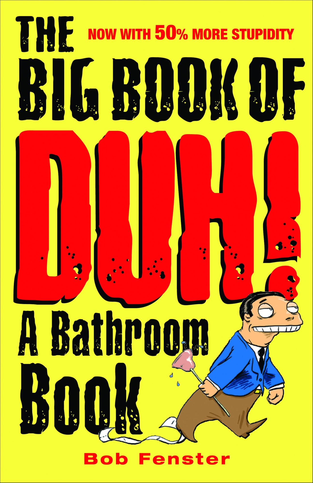 The Big Book of Duh: A Bathroom Book