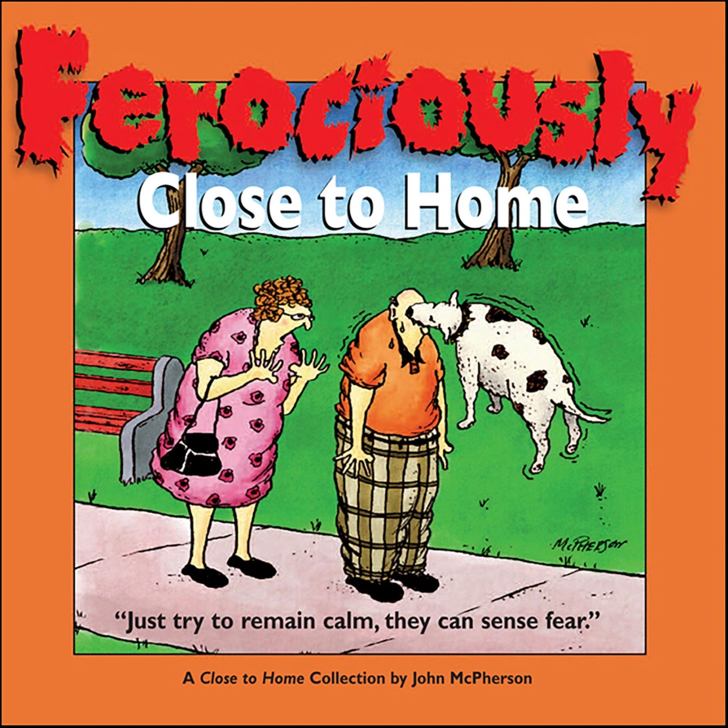 Ferociously Close to Home: A Close to Home Collection