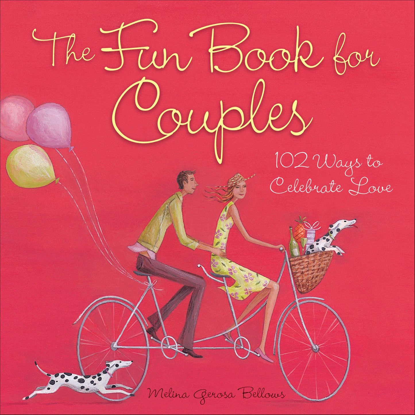 The Fun Book for Couples: 102 Ways to Celebrate Love